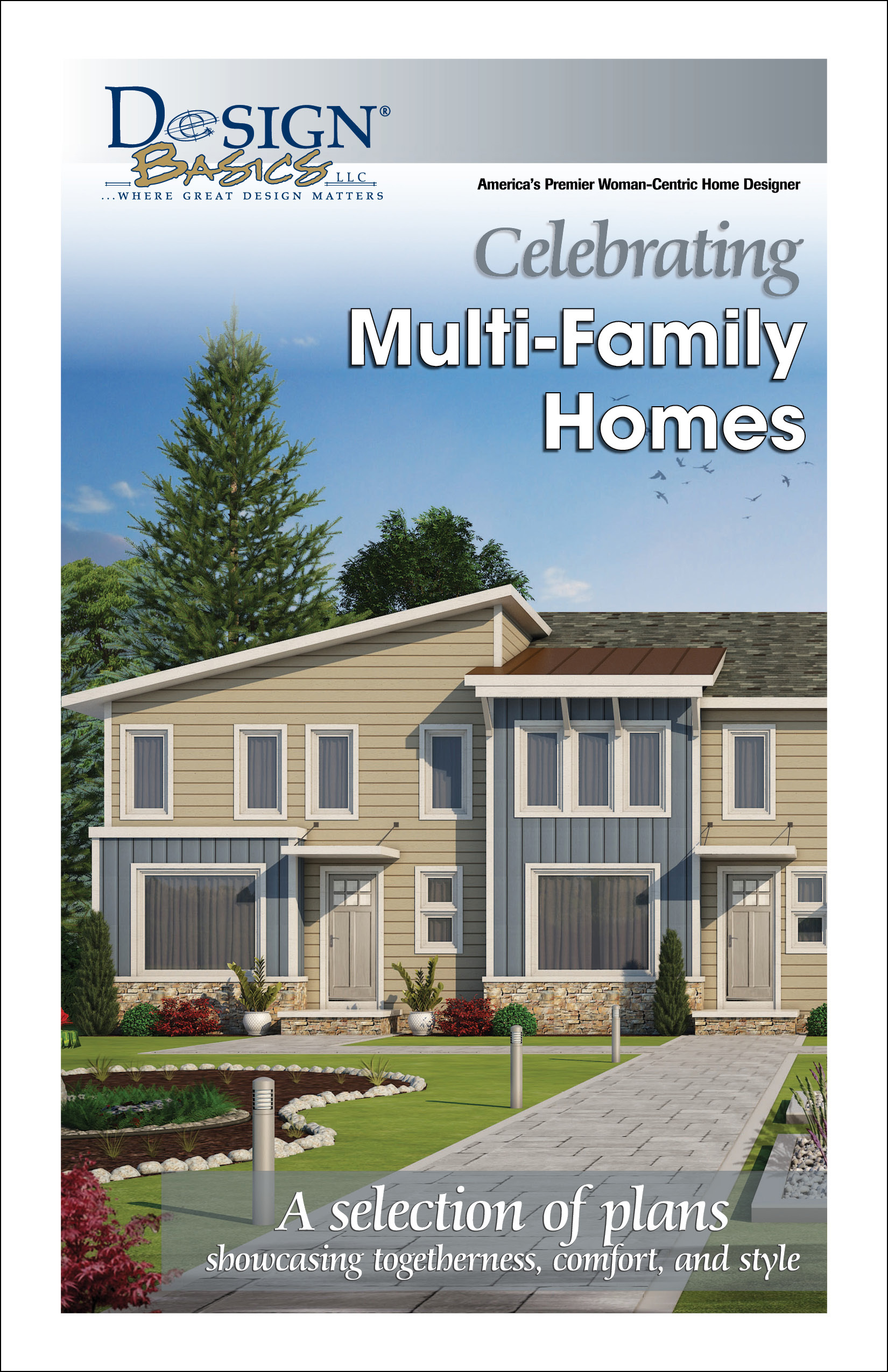 Celebrating Multi Family Homes Design